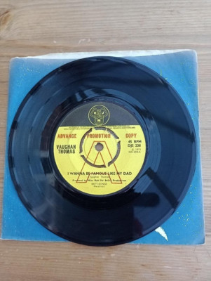 Vaughan Thomas I Wanna Be Famous Like My Dad 7'' vinyl single record DEMO