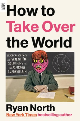 How to Take Over the World | Ryan North | Taschenbuch | XXIV | Englisch | 2022