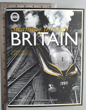 Steaming Through Britain Chris Ellis Greg Morse 2010 Hardback