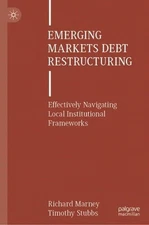 Emerging Markets Debt Restructuring: Effectively Navigating Local Institutional