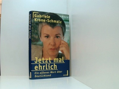 Jetzt mal ehrlich ein offenes Wort über Deutschland Krone-Schmalz, Gab 661359117