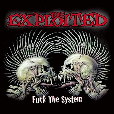 Fuck the System by EXPLOITED [Audio CD]