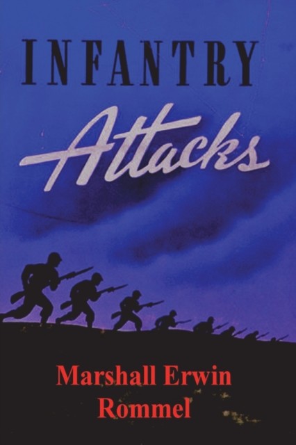 Infantry Attacks by Marshall Erwin Rommel PAPERBACK 9781773236636 - Image 3