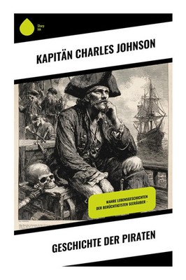 Kapitän Charles Johnson | Geschichte der Piraten | Taschenbuch | Deutsch (2025)