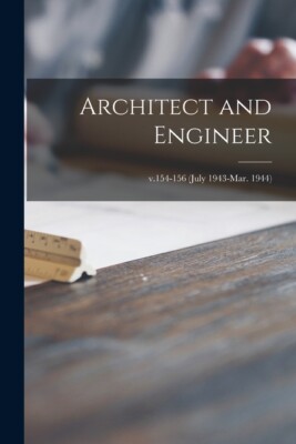 Architect And Engineer; V 154-156 (July 1943-Mar  1944)
