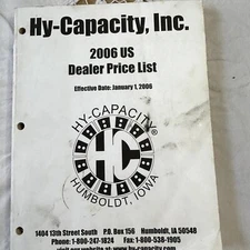 Hy-Capacity, Inc 2006 Dealer Price List  Agricultural Equipment