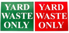 4 Yard Waste Only Stickers Size 6" X 6.5"