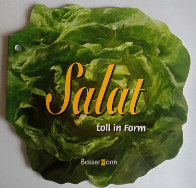 Salat toll in Form - Muriel Franke (Hrsg.) - Bassermann Verlag