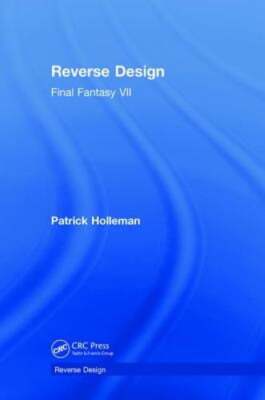 Reverse Design: Final Fantasy VII by Patrick Holleman: New