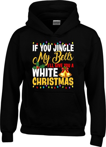 Sudadera con capucha blanca de Navidad If You Jingle My Bells I will Give You, unisex - Imagen 4 de 6