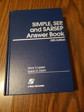 SIMPLE,SEP, and SARSEP Answer Book, Fifth Edition Hardcover 1999