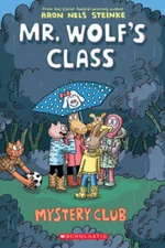 Mystery Club (Mr. Wolf's Class #2) - Paperback By Steinke, Aron Nels - VERY GOOD