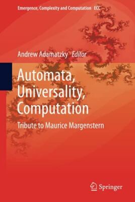 Automata, Universality, Computation (Emergence, Complexity and
