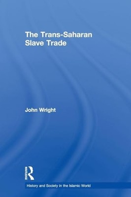 The Trans-Saharan Slave Trade John Wright New Book 9780415589475
