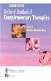 The Nurses' Handbook of Complementary Therapies by