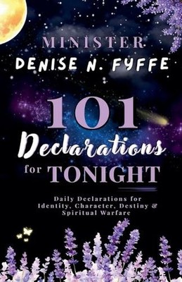 101 Declarations for Tonight by Denise N. Fyffe Paperback Book