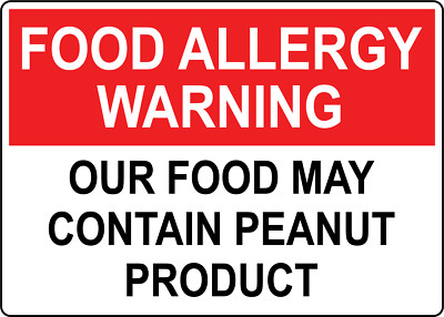 FOOD ALLERGY WARNING OUR FOOD MAY CONTAIN PEANUT| Laminated Vinyl Decal Sticker