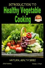 Fitness Reality Introduction To Healthy Vegetable Cooking