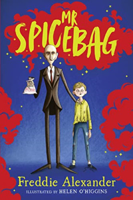 Mr Spicebag - Hardback NEW Alexander, Fred 02/09/2021