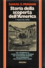 Storia della scoperta dell'America. Volume I - Samuel E. Morison [1976]