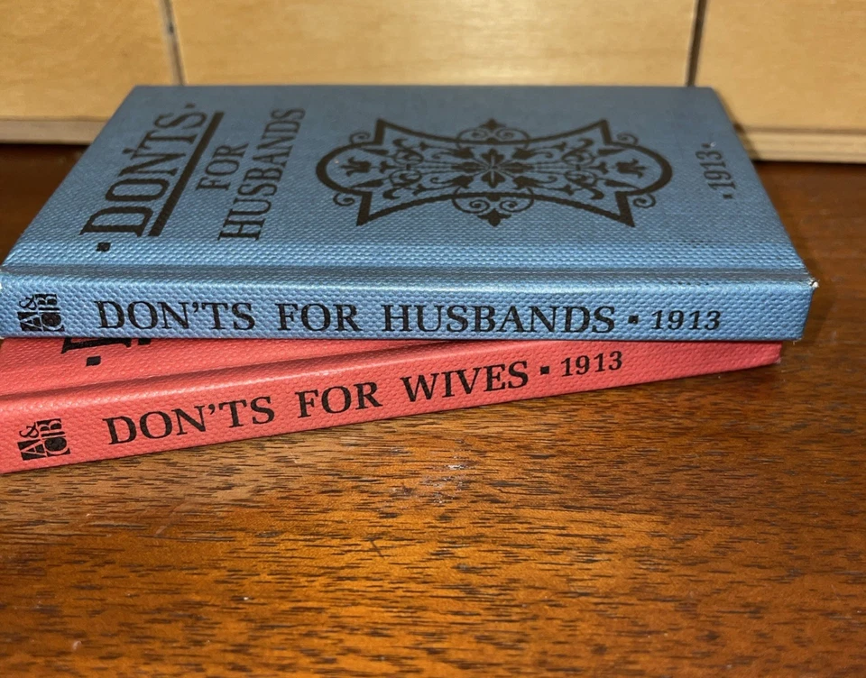 2 Book Lot: Don'ts for Husbands & Don'ts for Wives 1913 Reprint, Blanche Ebbutt  - Image 3 of 4
