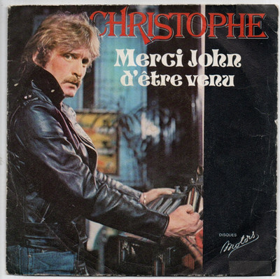 45 t Single 1976 - CHRISTOPHE - Danke John, dass du gekommen bist - Paumé - B. BERGMAN