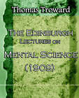 The Edinburgh Lectures on Mental Science (1909) by Judge Thomas Troward (Paperback / softback, 2006)