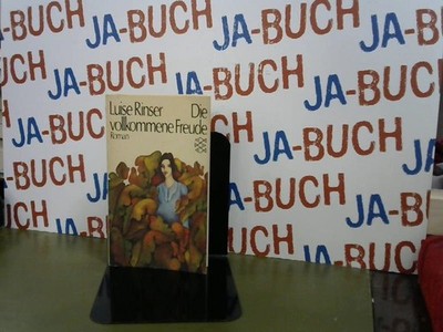 Die vollkommene Freude: Roman Rinser, Luise: 244185