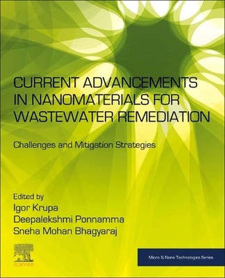 Current Advancements in Nanomaterials for Wastewater Remediation: Challenges and