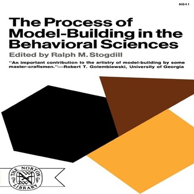 The Process of Model-Building in the Behavioral Sciences Ralph M.