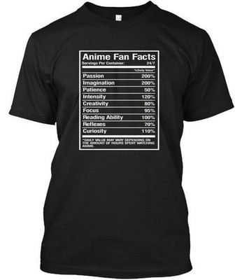 Anime Fan Facts S Servings Per Container Passion T-Shirt Made in USA S to 5XL