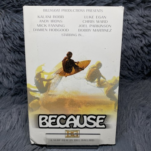 Because: Surf Film Damien Hobgood Chris Ward Wardo VHS Tape 2002 Surfing Video - Picture 2 of 11
