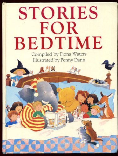 Stories for Bedtime By Penny Dann, Fiona Waters