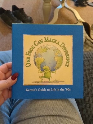 One Frog Can Make a Difference : Kermit's Guide to Life in the '90s by Robert P.