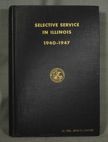 vintage old WWII military book Selective Service in Illinois 1940-1947 hardcover - Picture 2 of 5