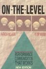 On-the-Level: Performance Communication That Works by Patricia A. McLagan (Paperback, 1995)