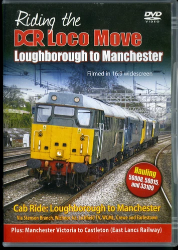 DVD Riding The DCR Loco Move LOUGHBOROUGH to MANCHESTER Drivers Eye View