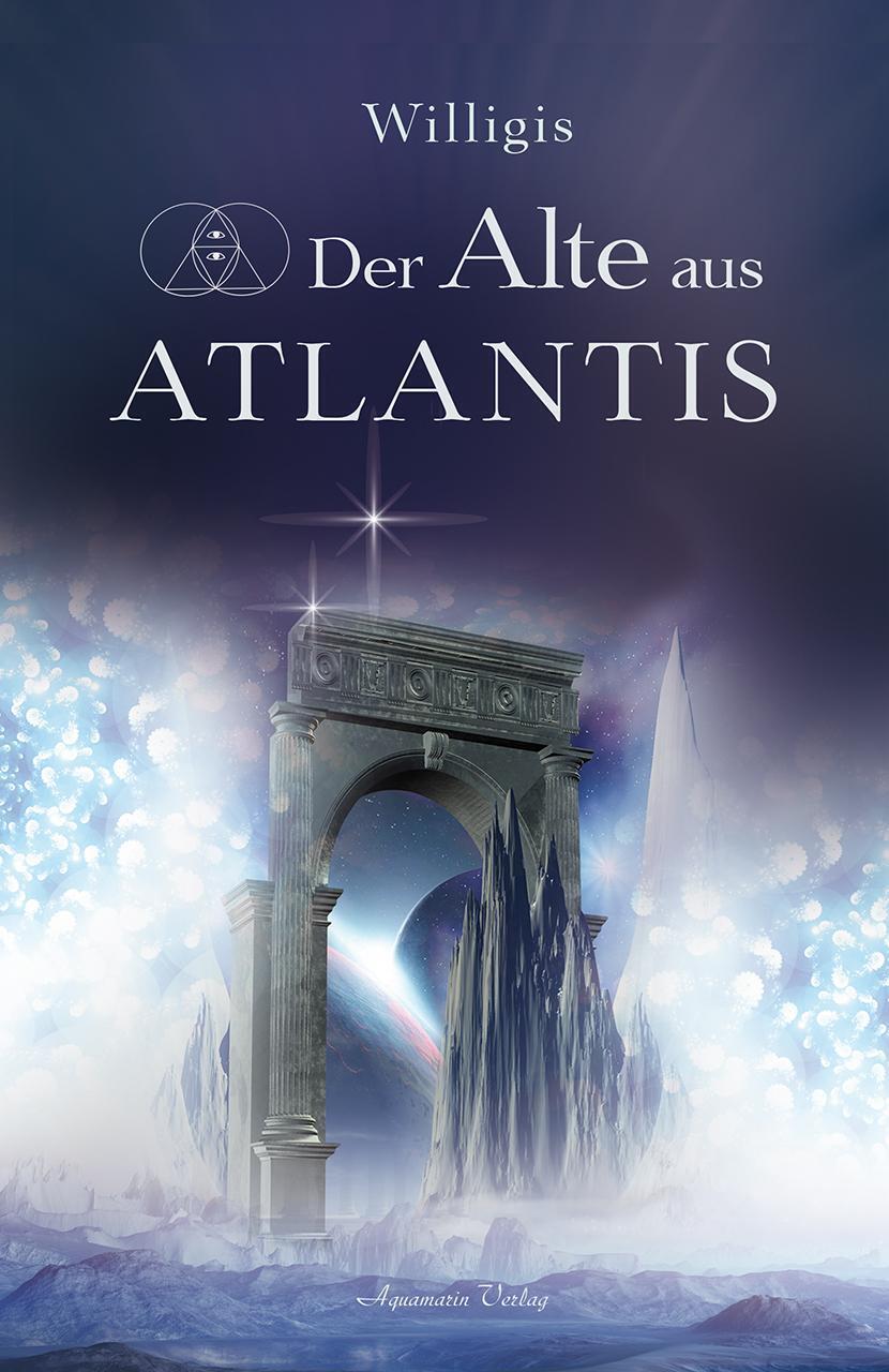 Thumbnail - Der Alte Aus Atlantis | Willigis | Taschenbuch | 160 S. | Deutsch |