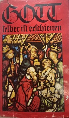 Gott selber ist erschienen. Ein Weihnachtsbuch, hsg M. Viola  Wildenhain