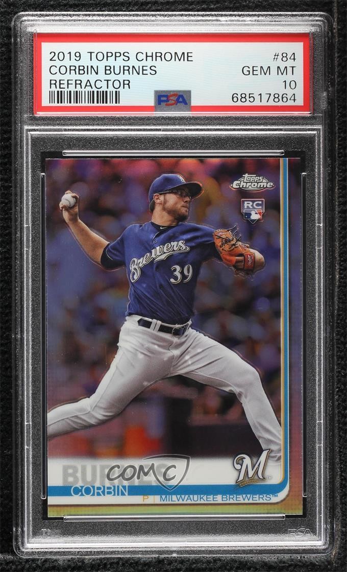 2019 Topps Chrome Refractor Corbin Burnes #84 PSA 10 GEM MT sq1