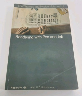 Rendering With Pen and Ink Robert Gill Technical Drawing Art Books Manuals 