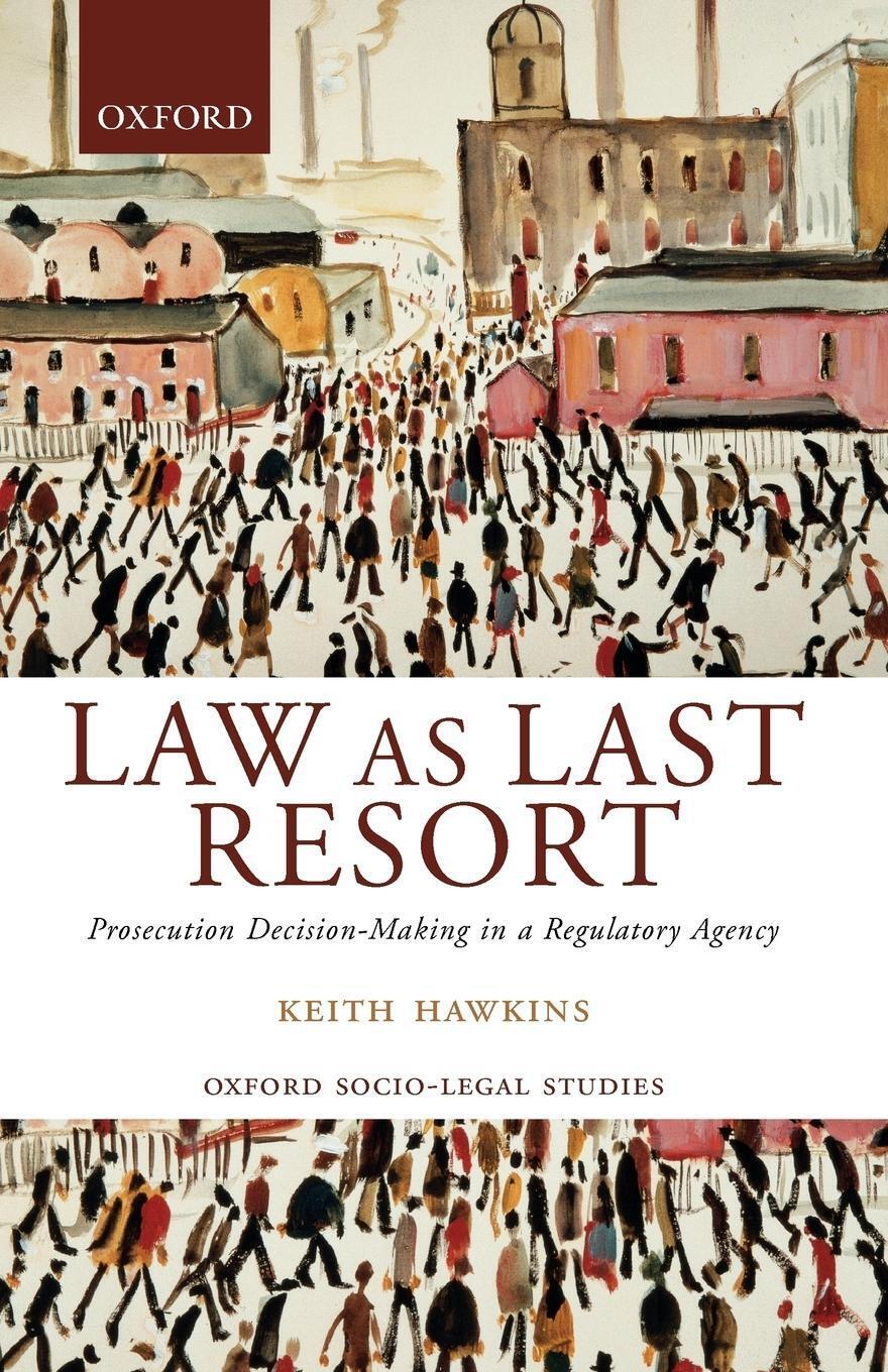 Thumbnail - Law As Last Resort | Keith Hawkins | Taschenbuch | Paperback |