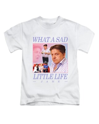 What A Sad Little Life Jane Erwachsene T-Shirt lustig Meme Viral Komm speise mit mir