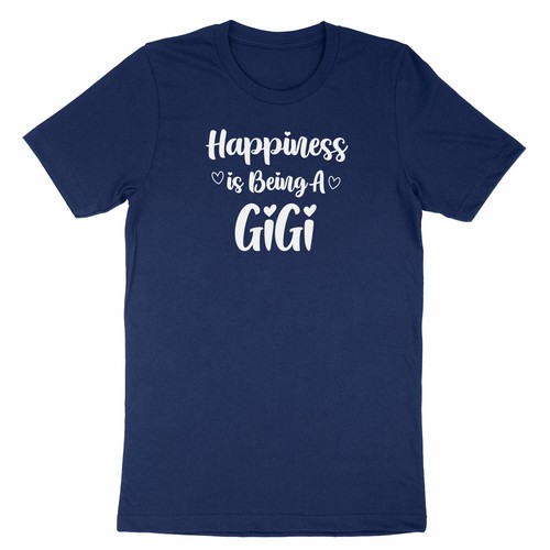 Happiness is Being Gift T-shirt A Gigi Shirt for Grandma Grandmother Nana Mimi - Bild 7 von 21