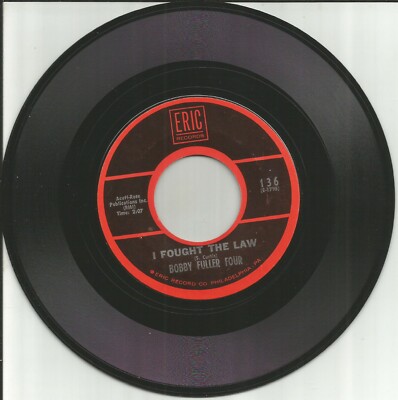 BOBBY FULLER FOUR I fought the Law / Fool ERIC RECORDS 7 INCH Vinyl  136 E 1796