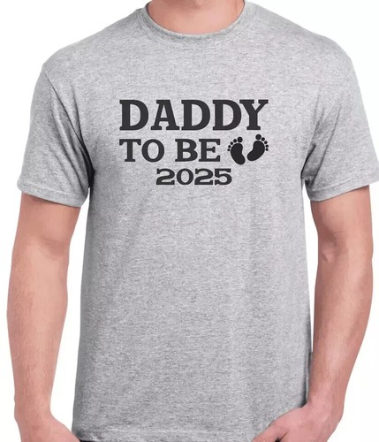 Funny T-Shirts tees PREGNANCY ANNOUNCEMENT Men's T-shirts Tees DADDY TO BE 2025 - Picture 5 of 8