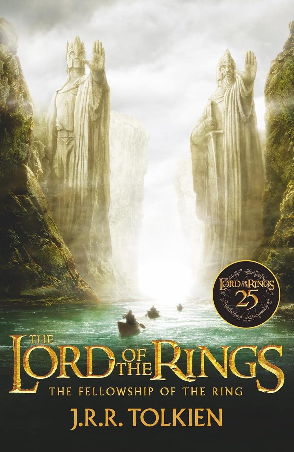 The Fellowship of the Ring (The Lord of the Rings, Book 1) by J. R. R. Tolkien