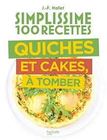Quiches et cakes a tomber  von Mallet, Jean-François | Buch | Zustand sehr gut