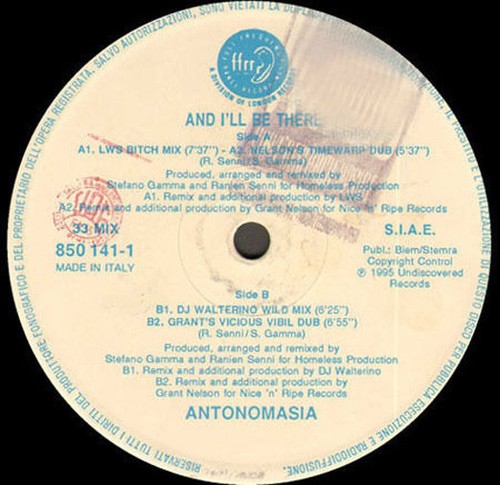 ANTONOMASIA - And I'll Be There (GRANT NELSON Rmx) 1995 FFRR - Italy - 850 141-1