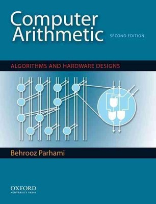 Computerarithmetik: Algorithmen und Hardware-Designs von Behrooz Parhami (Englisch